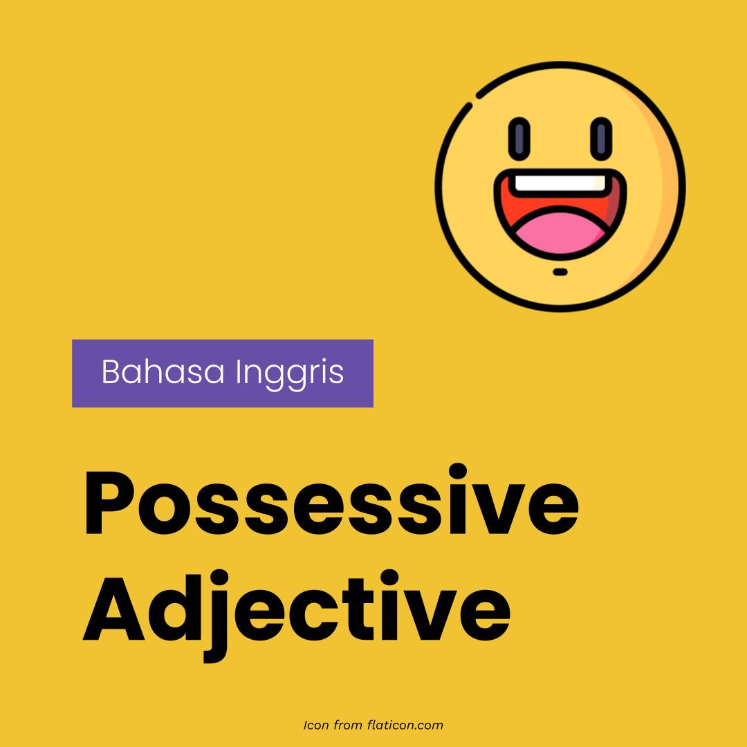 Latihan Possesive Adjective English Quizizz