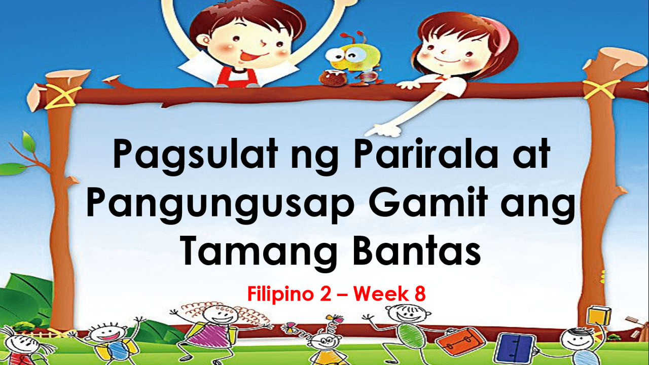 Filipino Week 8 Parirala At Pangungusap 73 Plays Quizizz