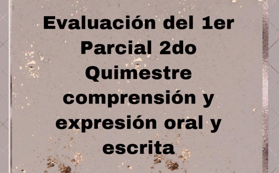 Evaluaci N Del Er Parcial Comprensi N Y Expresi N Oral Quizizz