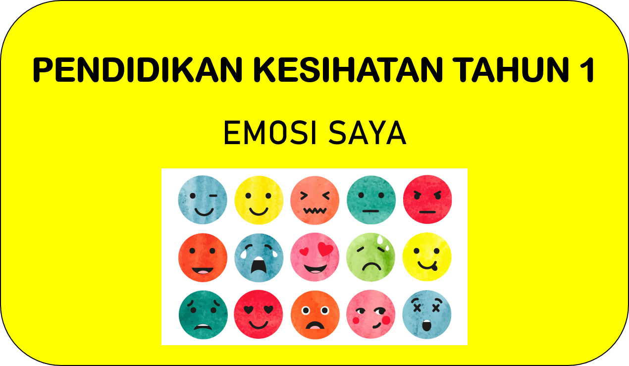 PENDIDIKAN KESIHATAN TAHUN 1 EMOSI SAYA Quizizz