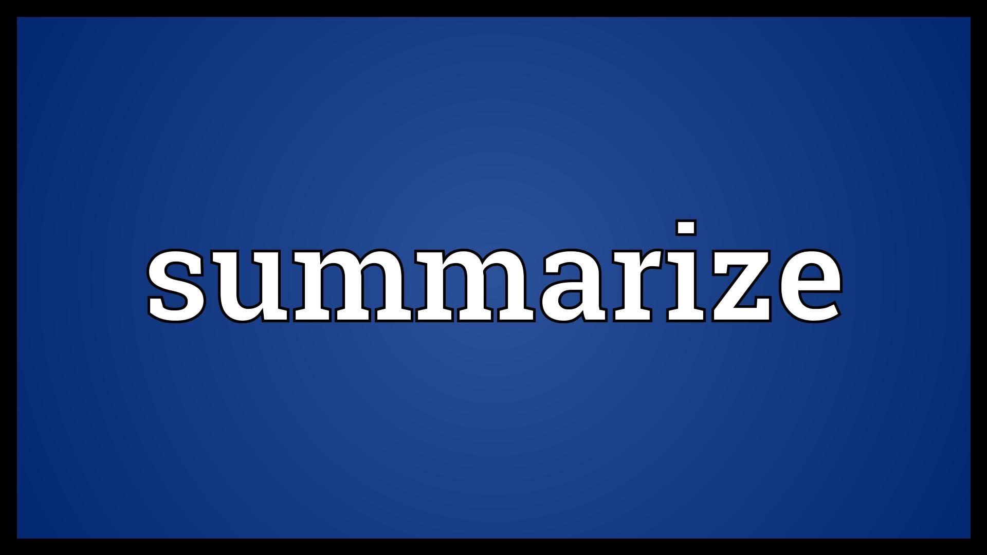 Video summarizer. Summarizing Tool. Summarizer.