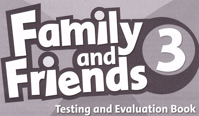 Friends 1 pdf. Family and friends 3 Test book.