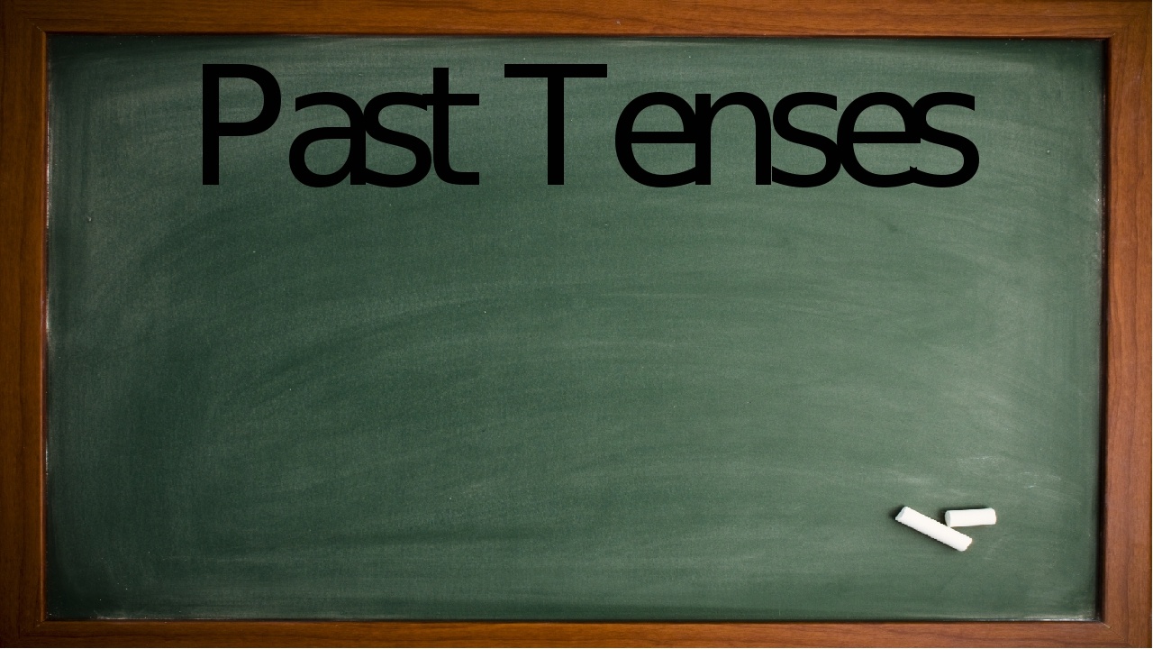 Прошедшее время картинка. Past Tenses. Past картинка. Past Tenses презентация. Tenses надпись.