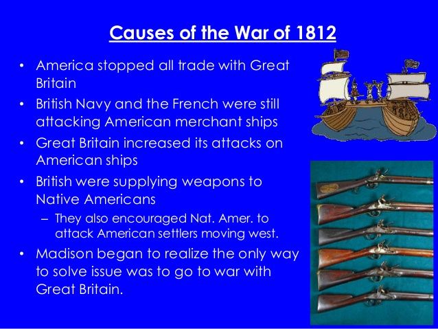 causes-and-effects-of-the-war-of-1812-history-quizizz