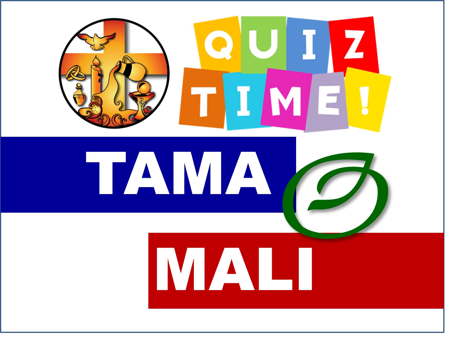 Tama O Mali | Quizizz