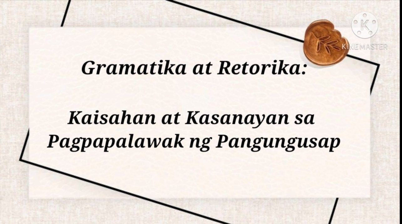 Kaisahan At Kasanayan Sa Pagpapalawak Ng Pangungusap | Quizizz