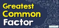 Greatest Common Factor - Class 8 - Quizizz