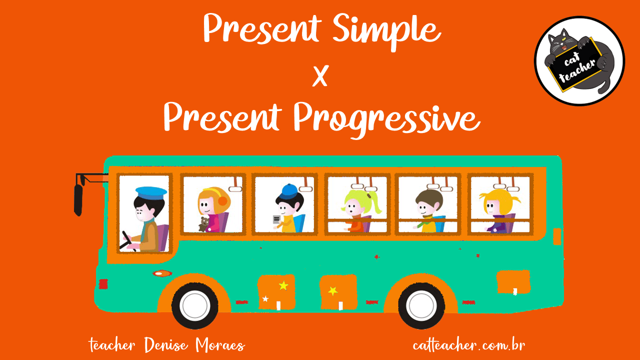 Simple Present x Present Continuous