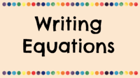 Writing Equations - Class 4 - Quizizz
