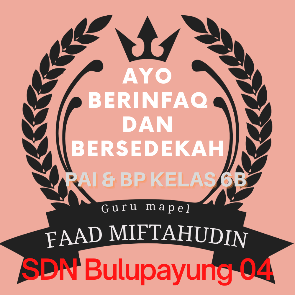 Ayo berinfaq dan bersedekah Kelas 6B