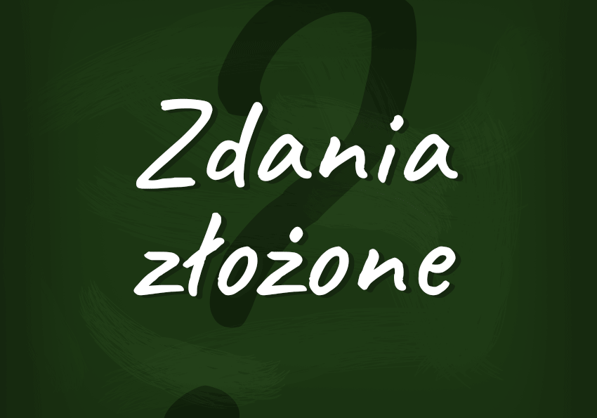 Zdania - Klasa 7 - Quiz