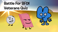 Battle For BFDI - Veterans Quiz