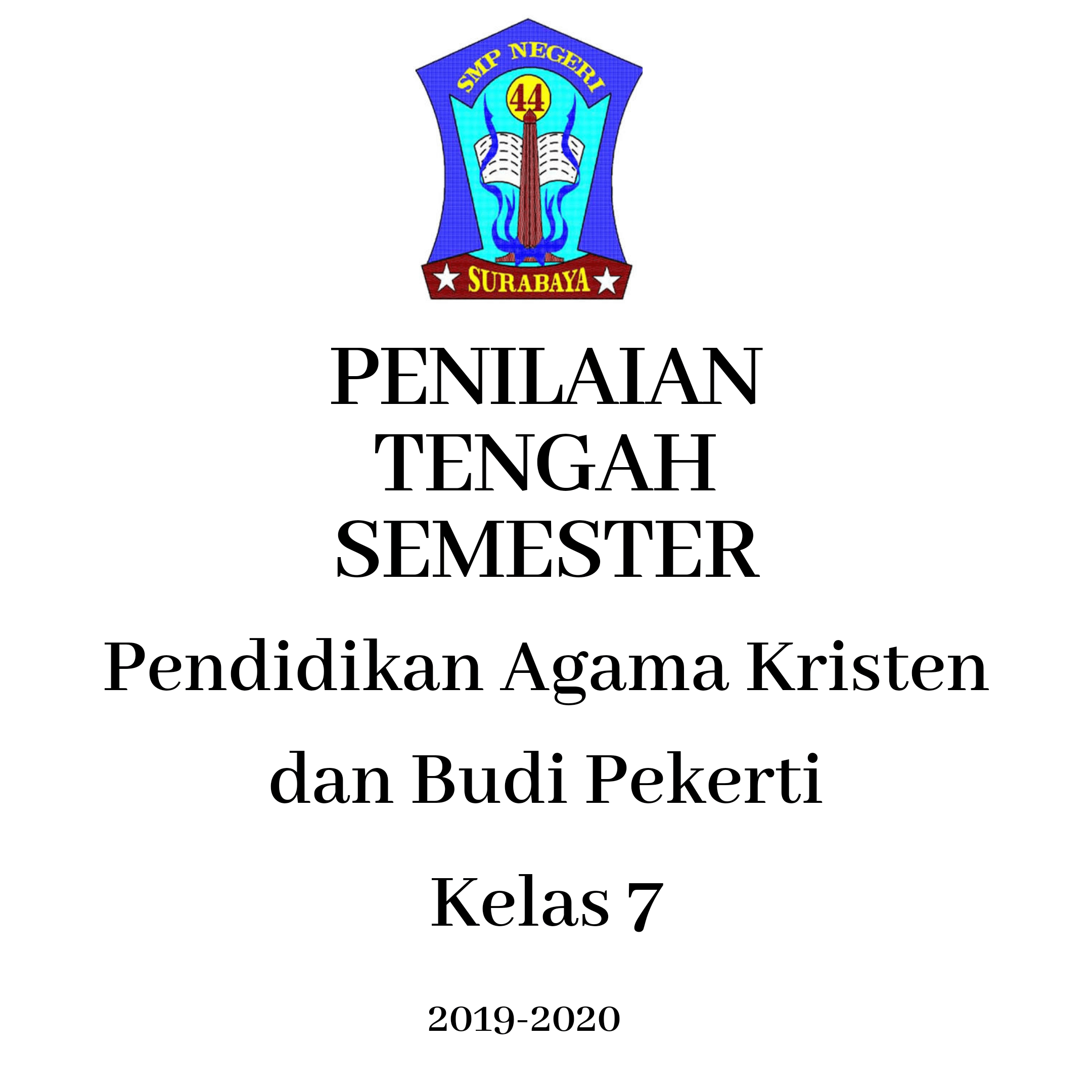 PENILAIAN TENGAH SEMESTER PAK KELAS 7 | Quizizz