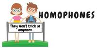 Homophones and Homographs - Year 9 - Quizizz