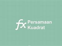 Sistem Persamaan dan Kuadrat - Kelas 3 - Kuis