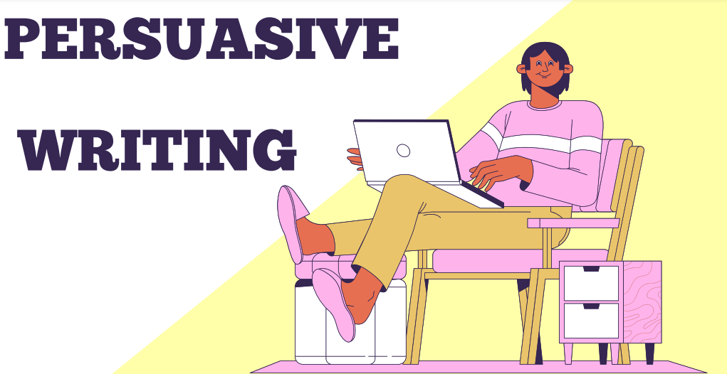 Persuasive Writing - Class 8 - Quizizz