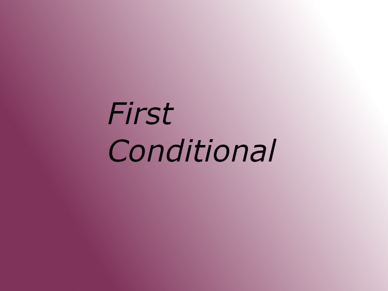 First Conditional | Quizizz