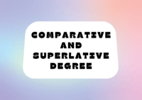 Comparative and Superlative Degree