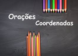 Orações Coordenadas 9º Ano | 57 Plays | Quizizz