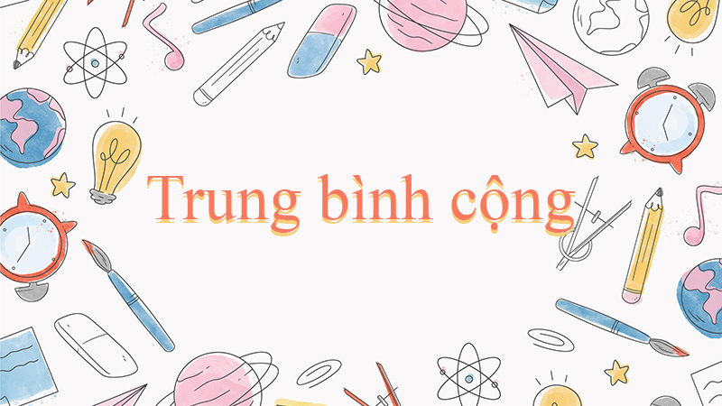 Giá trị trung bình, trung vị và chế độ - Lớp 4 - Quizizz