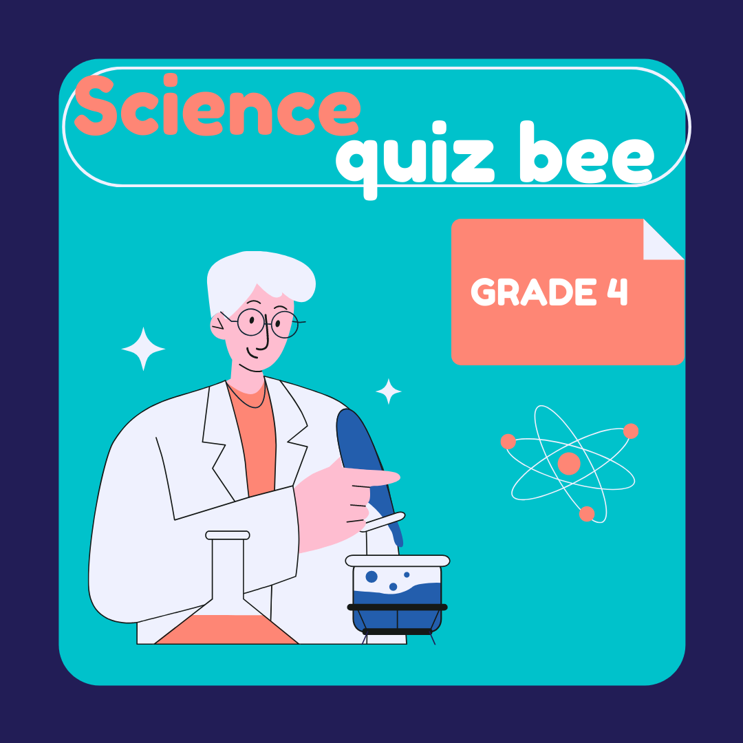 SCIENCE 4 - QUIZ BEE | Science - Quizizz