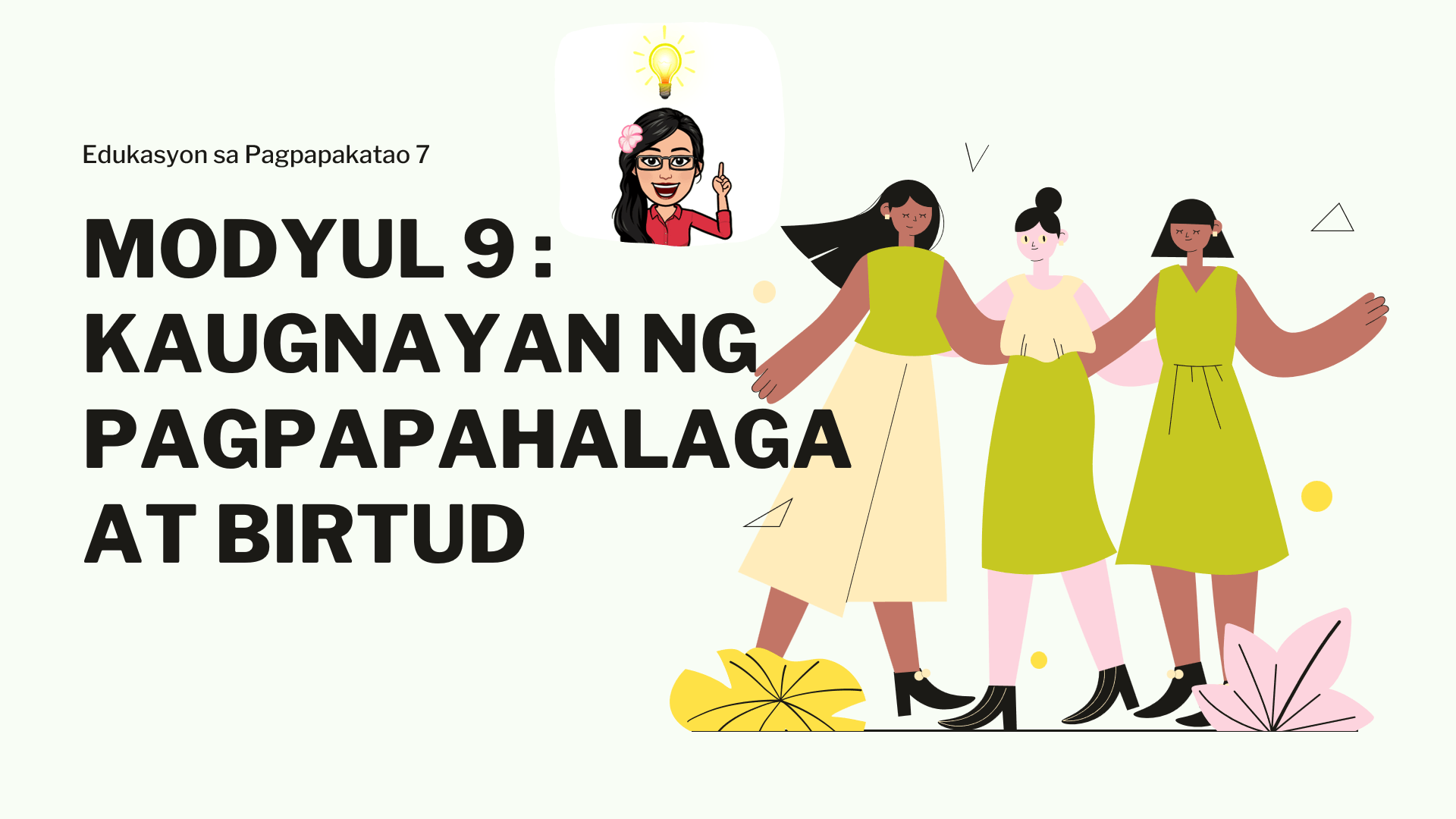 ESP 7 Balik-Aral Sa Kaugnayan Ng Pagpapahalaga At Birtud | Quizizz