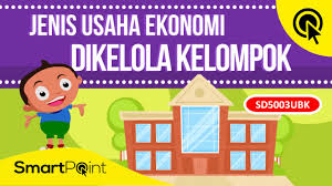 Usaha Ekonomi Yang Dikelola Kelompok Quiz Quizizz