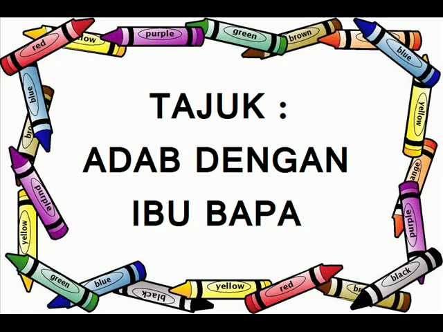 ADAB DAN AKHLAK T2 - P.KHAS BERADAB DENGAN IBUBAPA - Quizizz