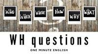 Who What When Where Why Questions - Class 8 - Quizizz