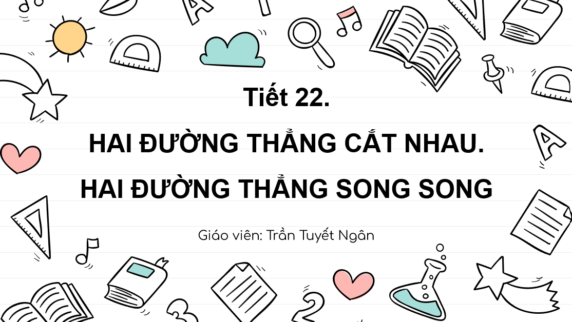 sự giao nhau của các đường song song - Lớp 6 - Quizizz