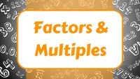 Factors and Multiples - Class 3 - Quizizz