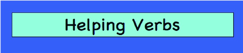 Helping Verbs - Class 5 - Quizizz