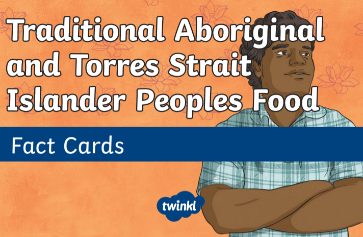 Aboriginal and Torres Strait Islander Food | Quizizz