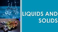 solids liquids and gases - Class 11 - Quizizz