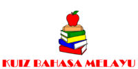 Kuiz Bahasa Melayu (Tatabahasa) Tahun 2