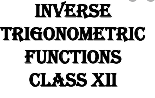 inverse trigonometric functions - Class 12 - Quizizz