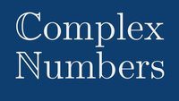 Complex Numbers - Class 5 - Quizizz
