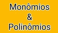 Operações com Monômios - Série 3 - Questionário