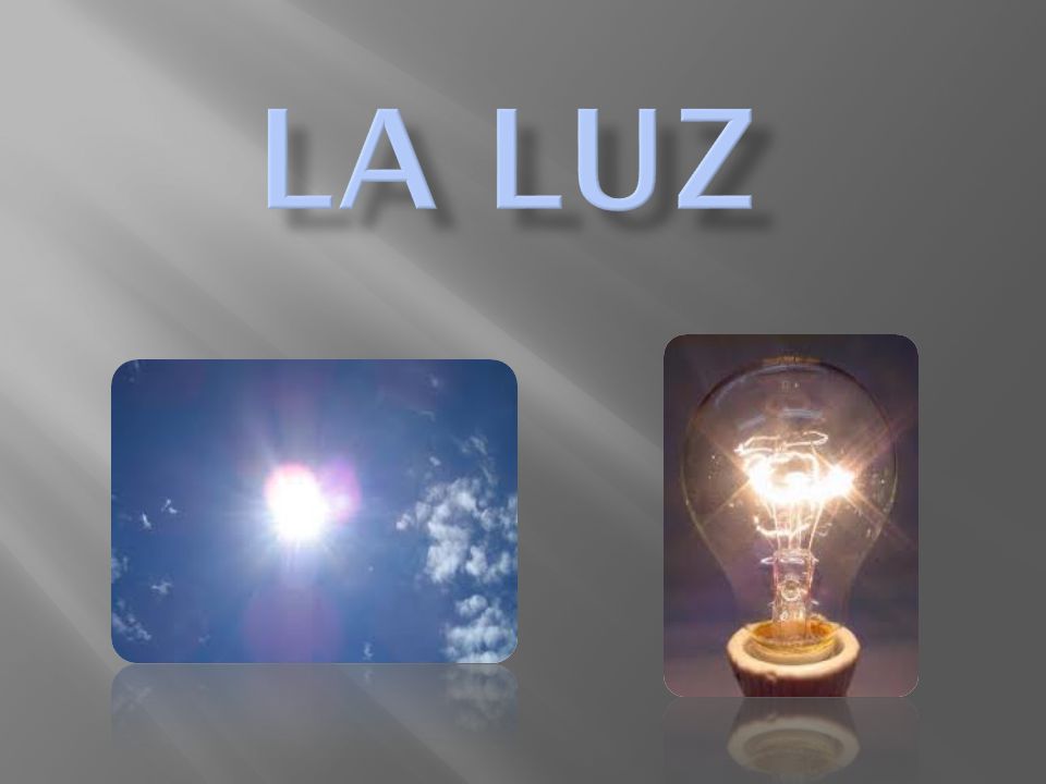 LA LUZ Y LOS OBJETOS