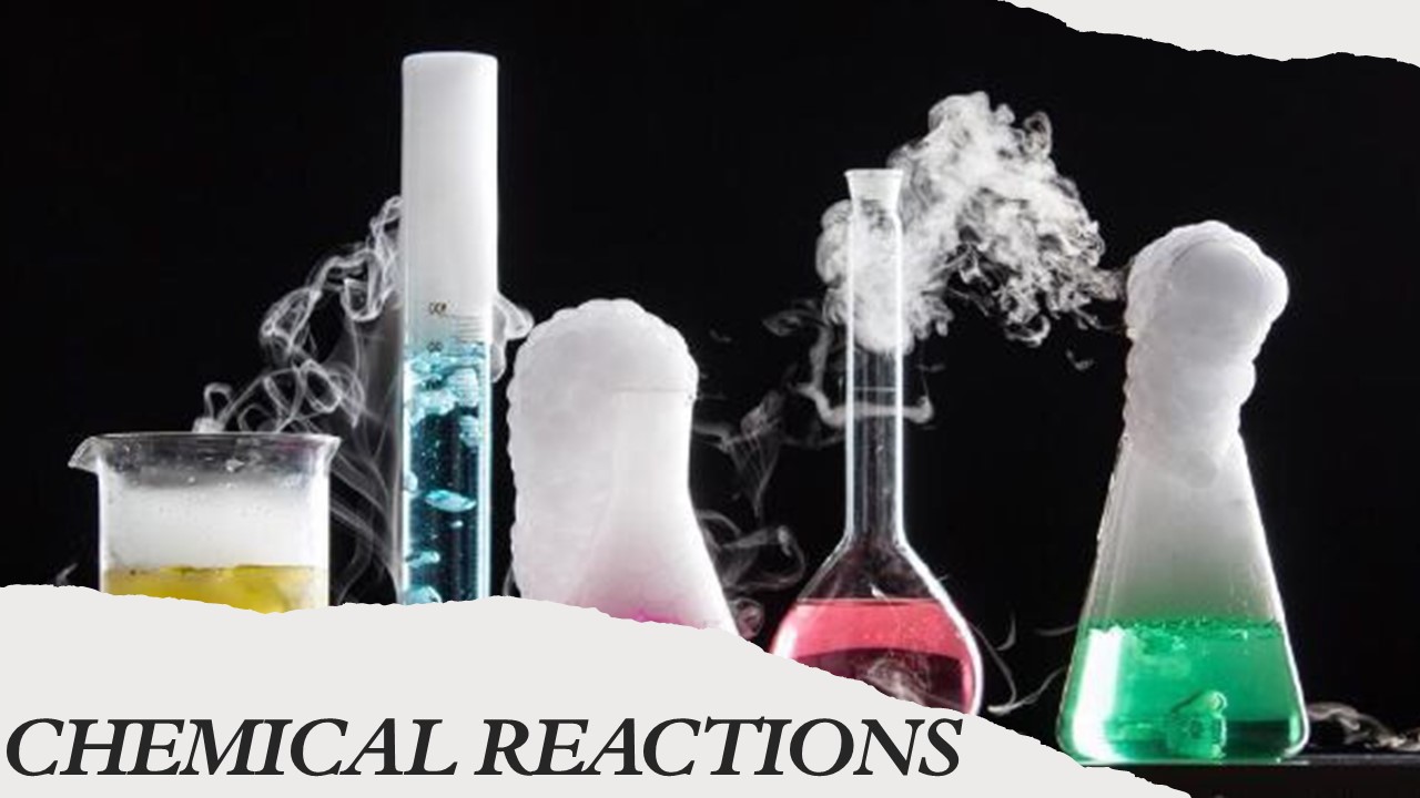 Chemical Reactions | 241 plays | Quizizz