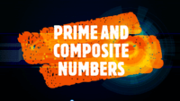 Prime and Composite Numbers - Class 4 - Quizizz