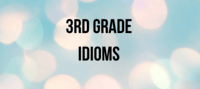 Idioms - Grade 3 - Quizizz