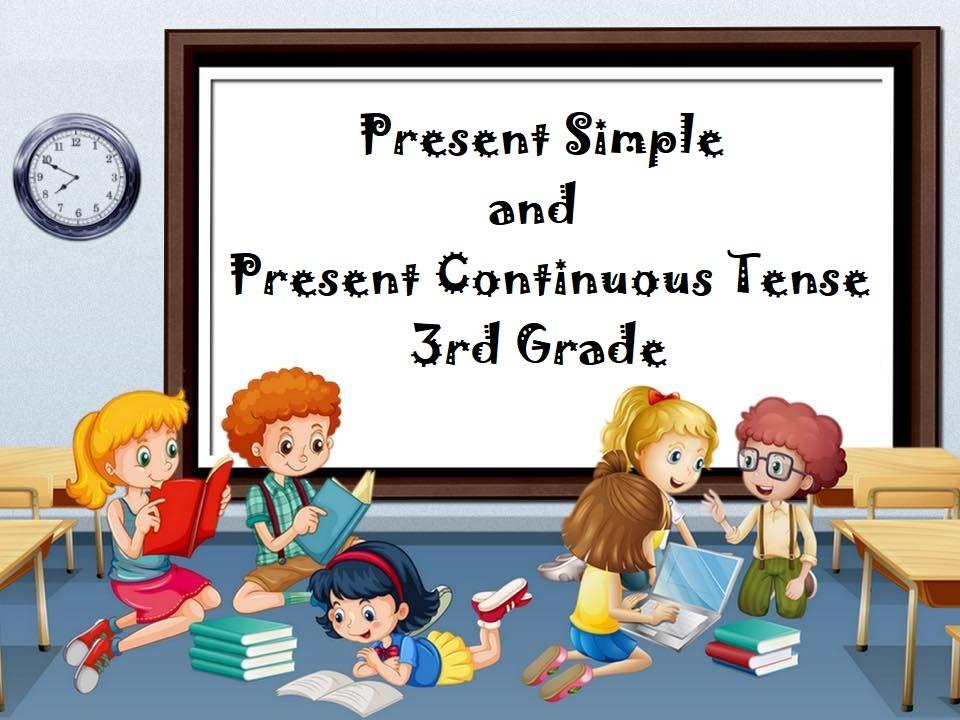 Present Simple and Present Continuous Tense - 3rd Grade | 161 plays ...