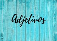 Adjetivos - Série 5 - Questionário