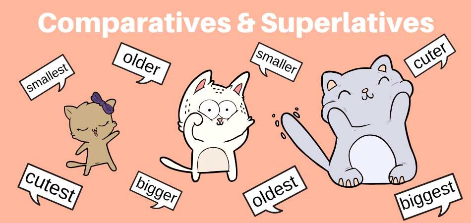 Comparatives and Superlatives - Year 9 - Quizizz