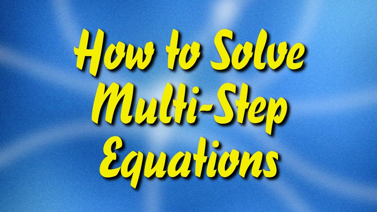 Solving Multi-Step Linear Equations