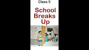 School Breaks Up