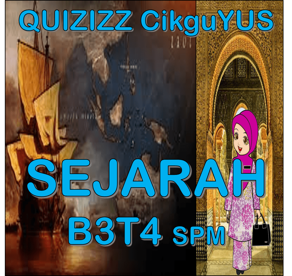 SEJARAH B3T4 SPM | 806 Plays | Quizizz