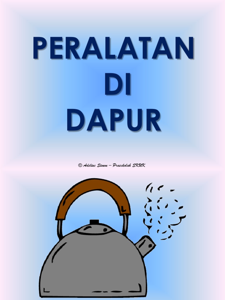 BAHAN DAN PERALATAN DI DAPUR