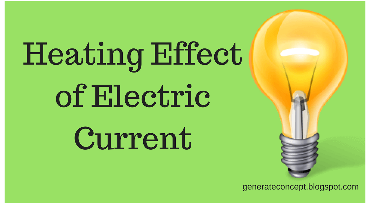 Heating Effect of Electric Current